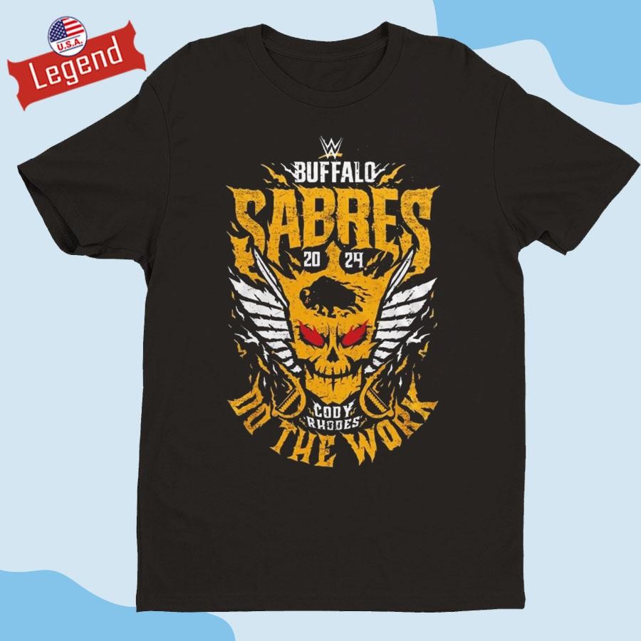 Official Buffalo Sabres x Cody Rhodes Do The Work 2024 Shirt