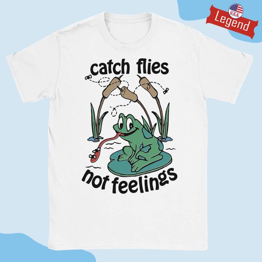 Official Catch Flies Not Feelings Frog Shirt