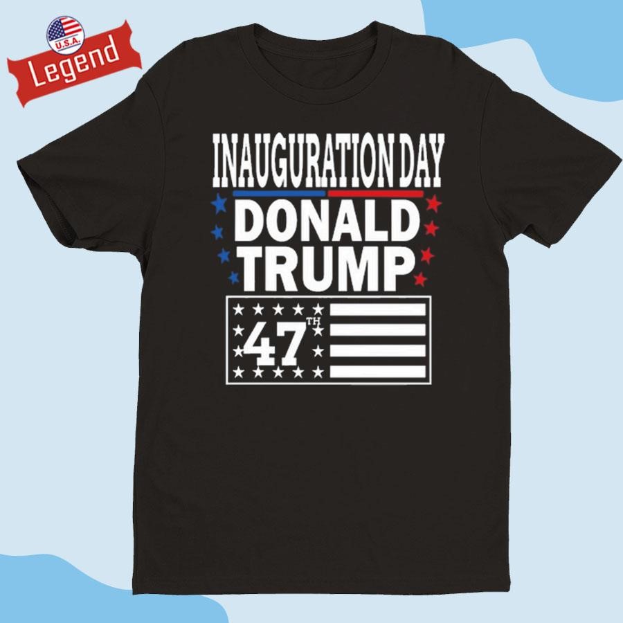 Official Donald Trump President Inauguration America 47th Day 2025 Shirt