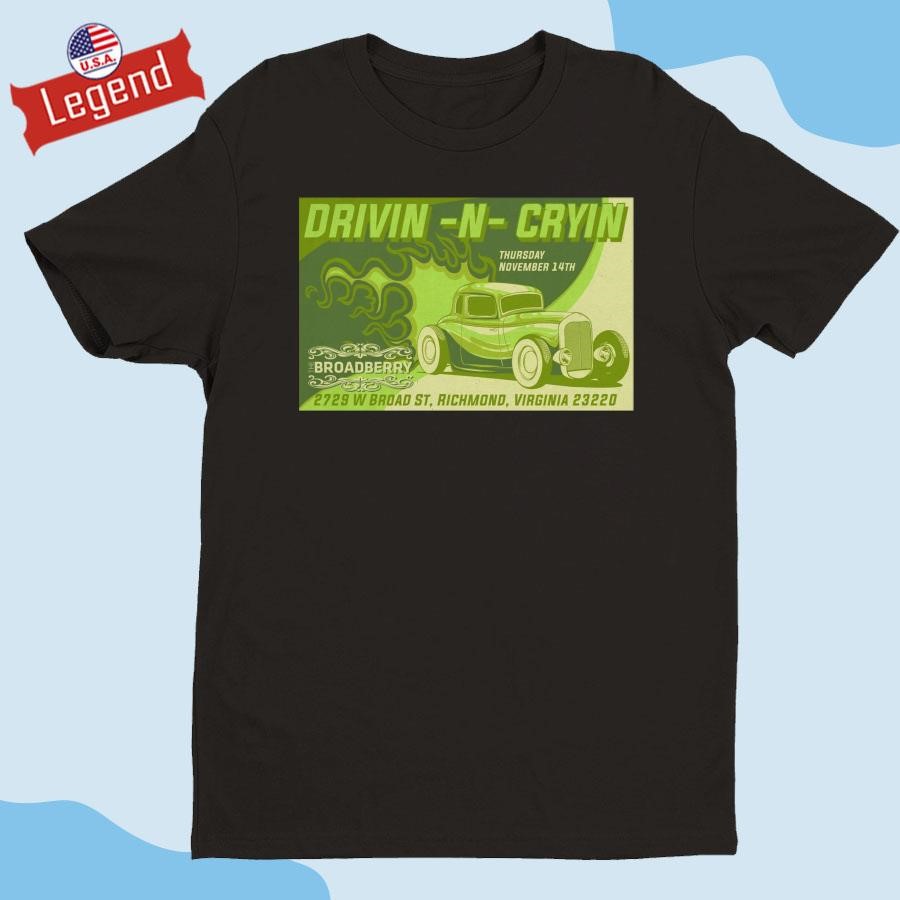 Official Drivin N Cryin Tour November 14 2024 The Broadberry Richmond, VA Shirt