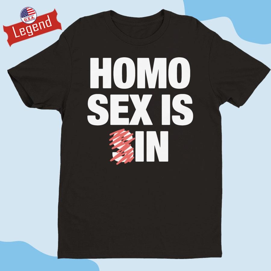 Official Homo Sex Is In Shirt