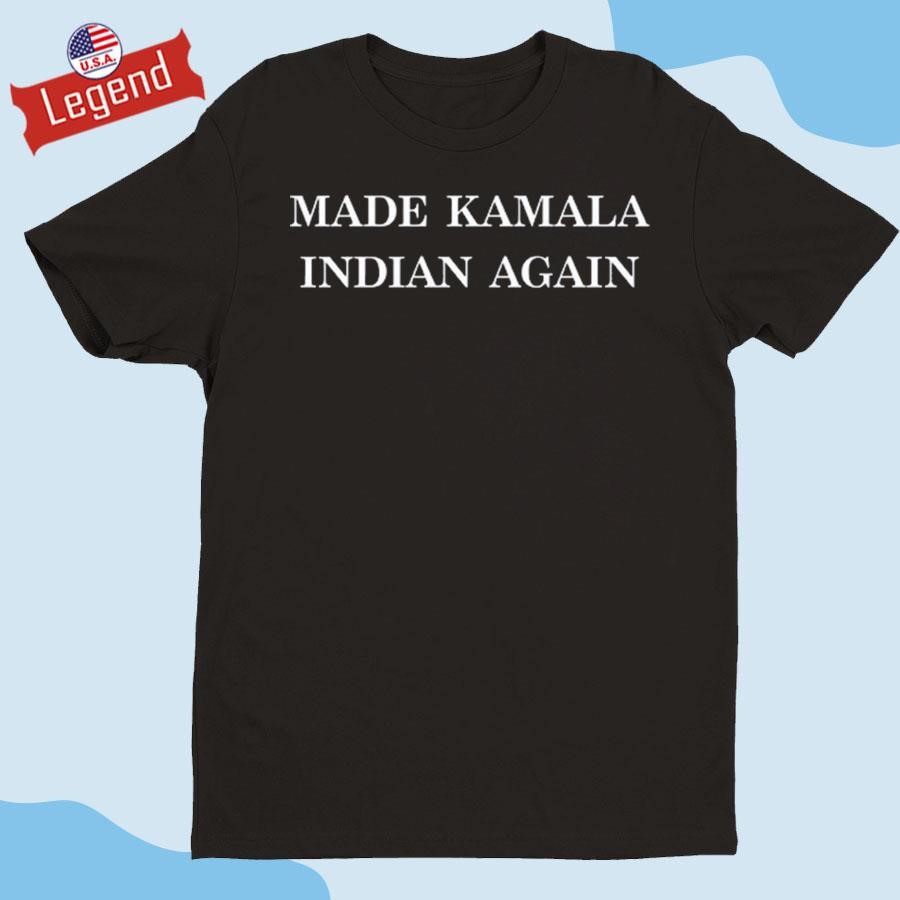 Official Made Kamala Indian Again Shirt