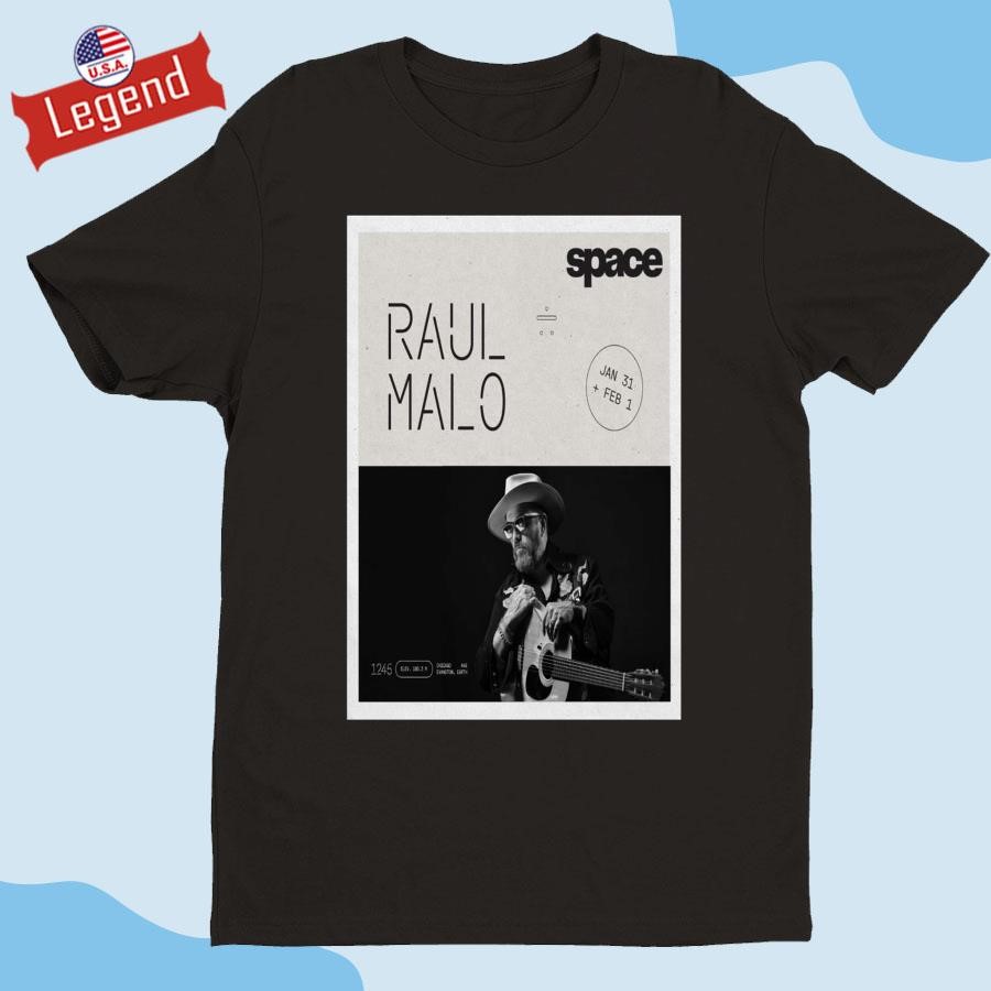 Official Raul Malo Evanston SPACE On Jan 31-Feb 1 2025 In Evanston IL Shirt