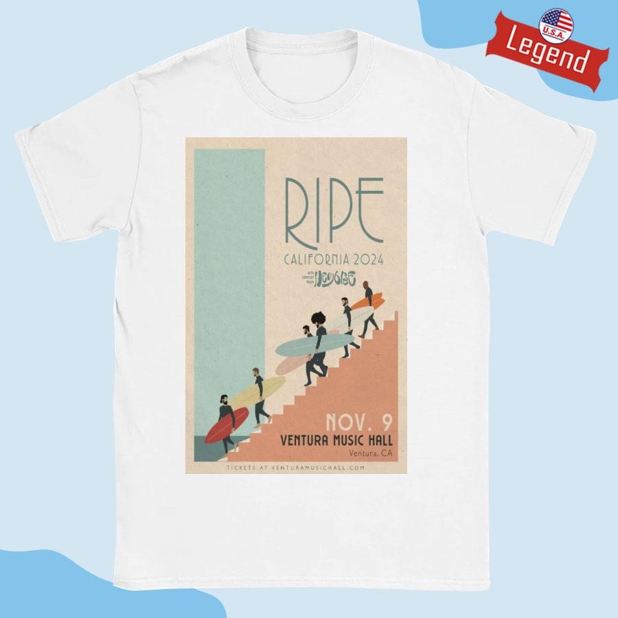 Official Ripe The Band Nov 9 2024 Ventura CA Shirt
