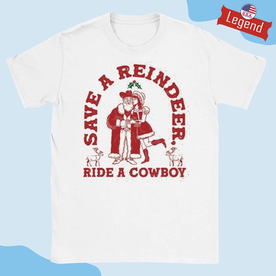 Official Save Reindeer Ride A Cowboy Christmas Shirt