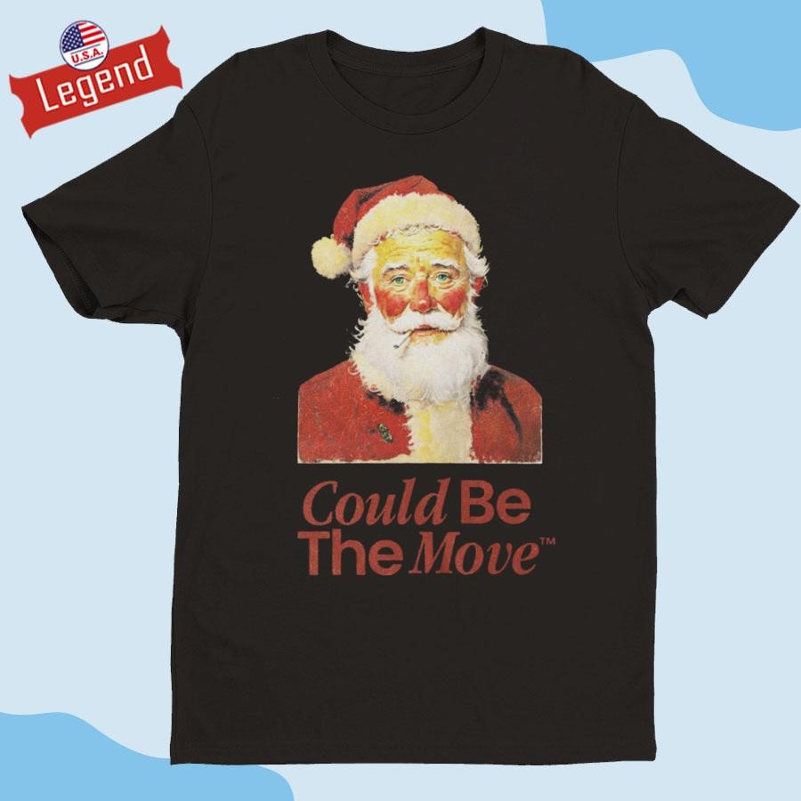 Official Smoking Santa Could Be The Move Christmas 2024 Shirt