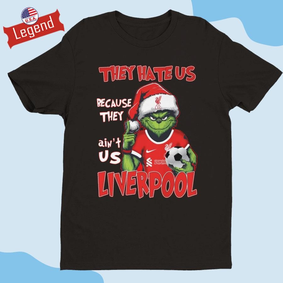 Official The Grinch They Hate Us Because They Ain't Us Liverpool Shirt