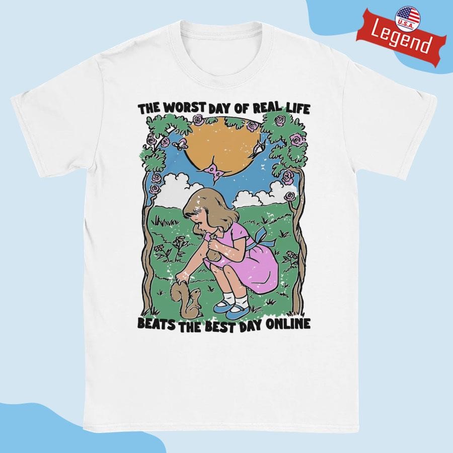 Official The Worst Day Of Real Life Beats The Best Day Online Shirt