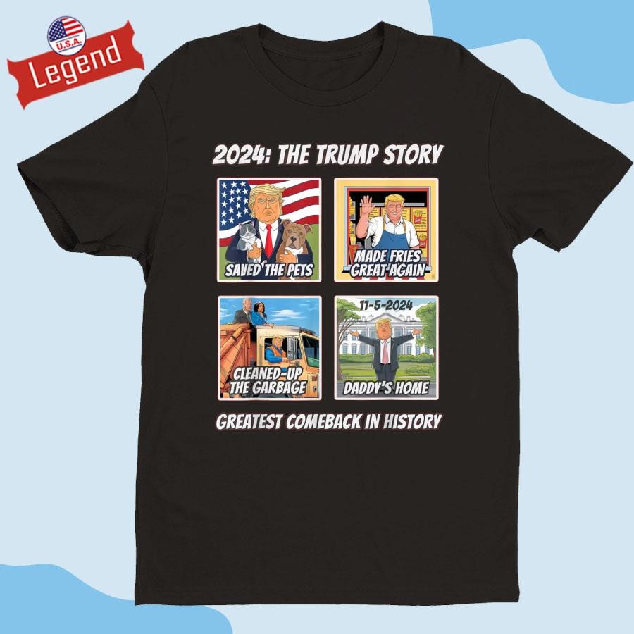 Official Victory Trump 2024 Greatest Comeback Inauguration Keepsake The Trump Story Shirt