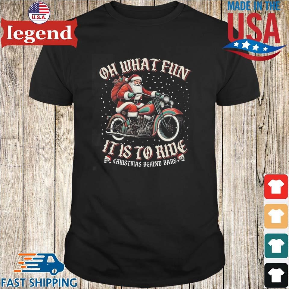 Oh What Fun Hog It Is To Ride Santa Christmas 2024 Shirt