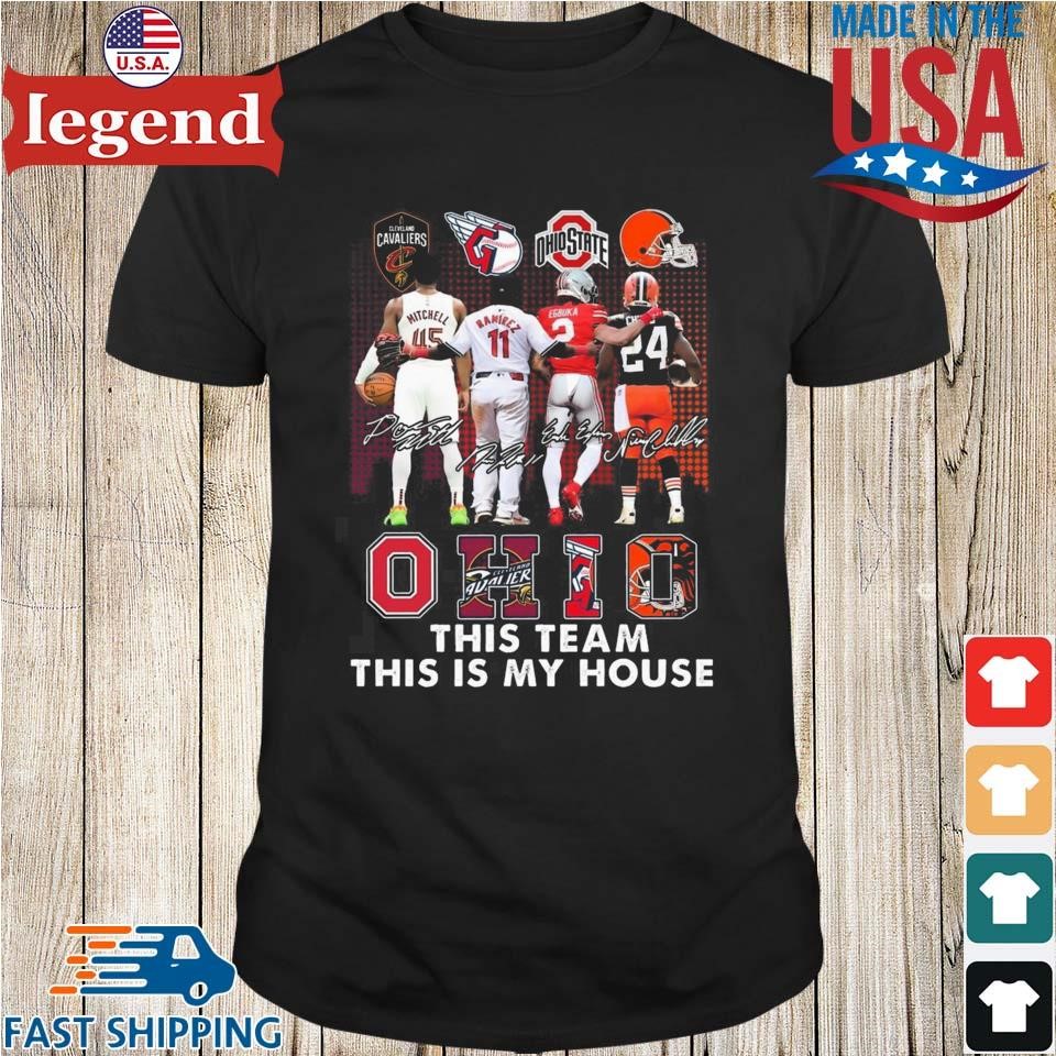 Ohio This Team This My House Signatures 2024 Shirt