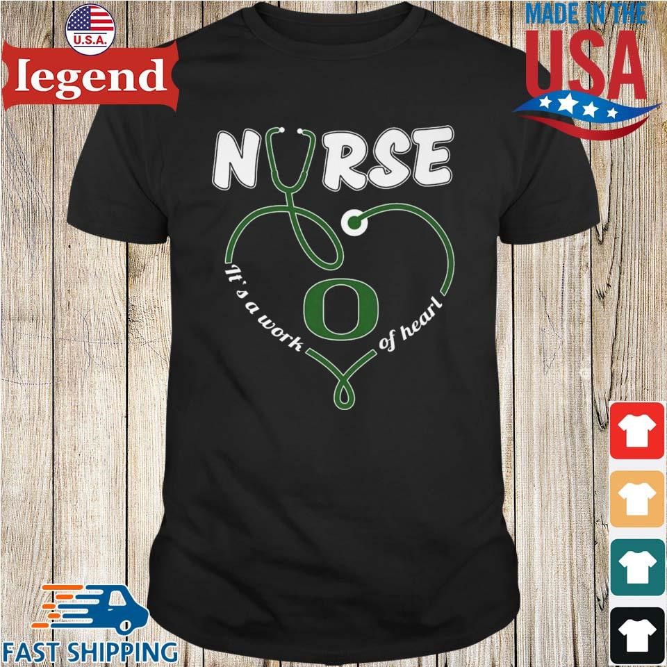 Oregon Ducks Nurse It's A Work Of Heart 2024 Shirt