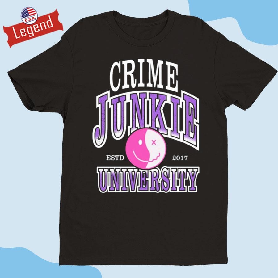 Original Crime Junkie 2017 University Shirt