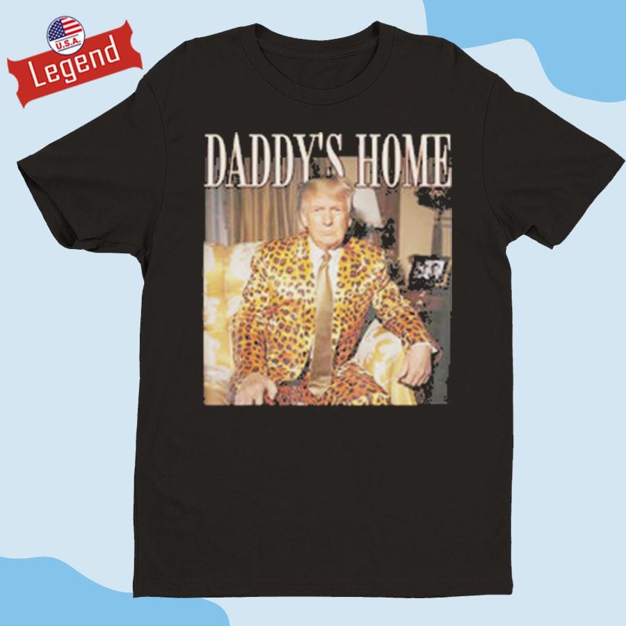 Original Daddy’s Home Donald Trump Shirt