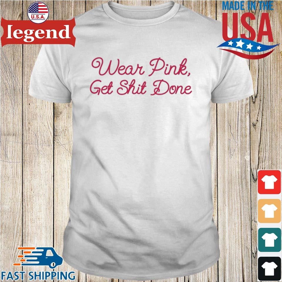 Original Governor Gretchen Whitmer Wearing Wear Pink Get Shit Done Shirt