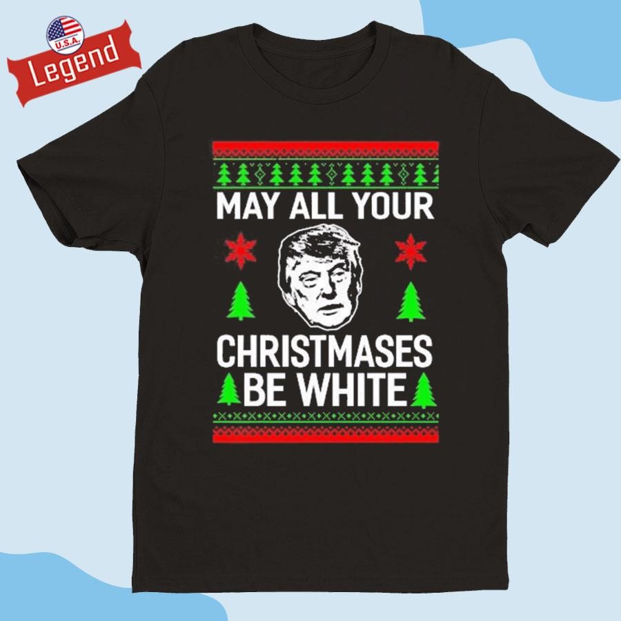 Original Him May All Your Christmases Be White Ugly Christmas Shirt