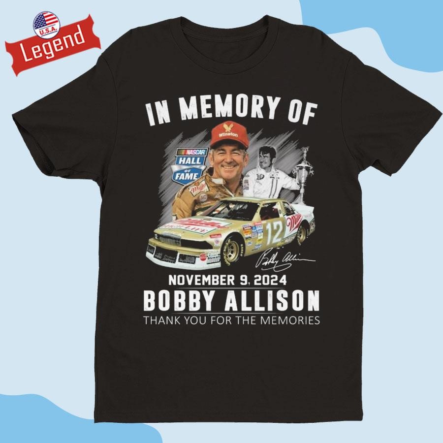 Original In Memory Of November 09-2024 Bobby Allison Thank You For The Memories Signature Shirt