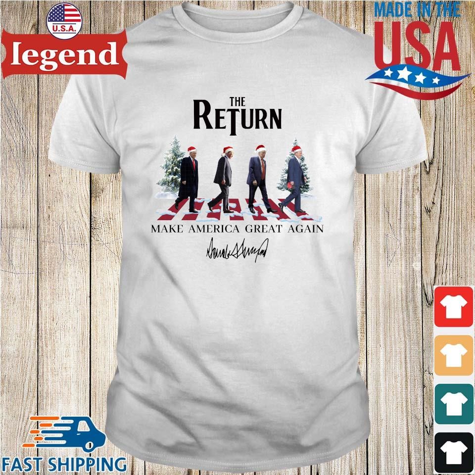 Original The Return Make America Great Again Donald Trump Abbey Road Christmas 2024 Shirt