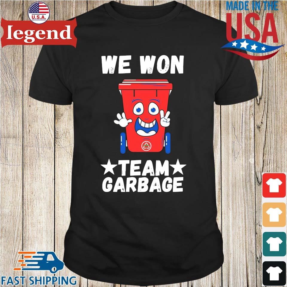 Original We Won Garbage Team Trump Won 2024 Shirt