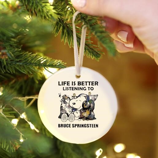 Peanuts Snoopy Life Is Better Listening To Bruce Springsteen Ornament