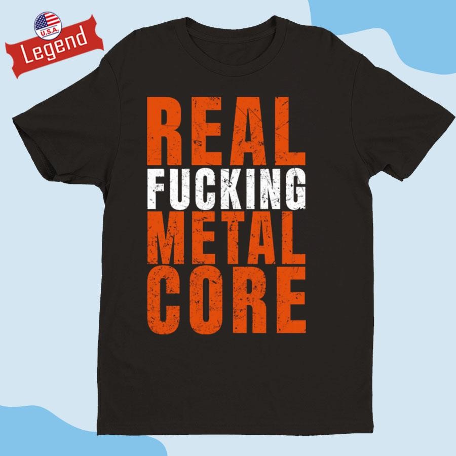 Renesans Real Fucking Metal Core Shirt