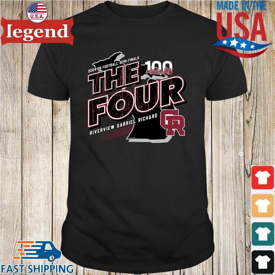 Riverview Gabriel Richard MHSAA 2024 D8 Football Semi-Finals The Four Shirt