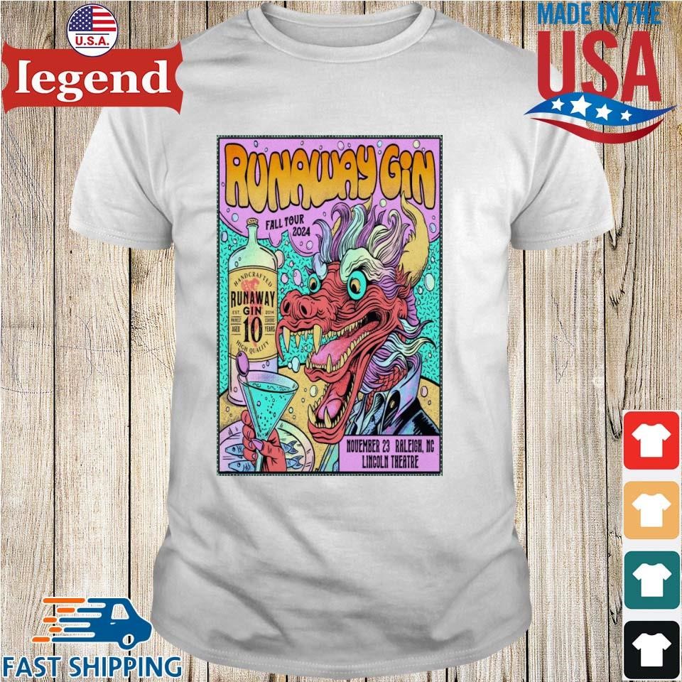 Runaway Gin Lincoln Theatre In Raleigh NC November 23 2024 Shirt