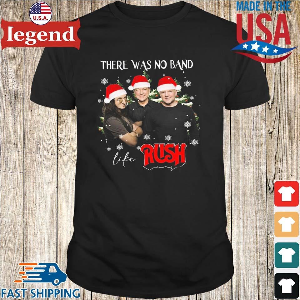 Rush There Was No Band Like Rush Christmas 2024 Shirt