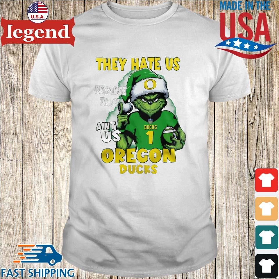 Sana Grinch They Hate Us Because They Ain't Us Oregon Ducks Christmas 2024 Shirt