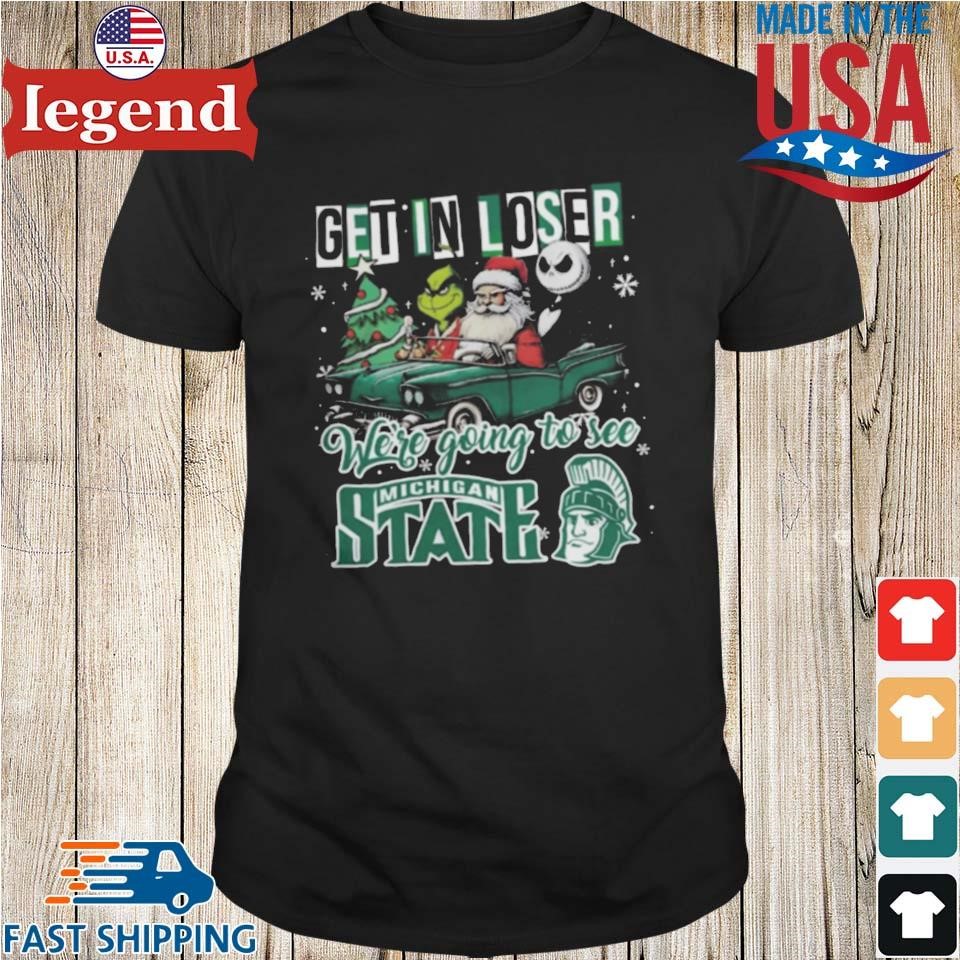 Santa Grinch And Jack Skellington Driving Car Get In Loser We're Going To See Michigan State Spartans Christmas Shirt