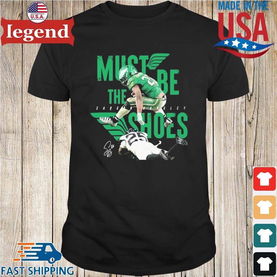 Saquon Barkley Backward Hurdle Must be The Shoes Philadelphia Eagles Signature 2024 Shirt