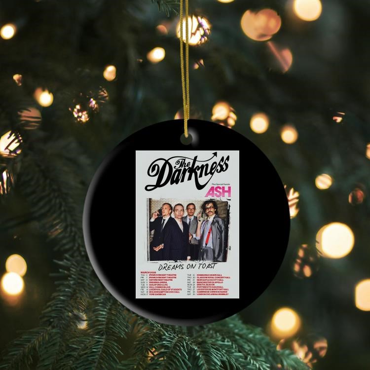 The Darkness Dreams On Toast 2025 March UK Tour Ornament