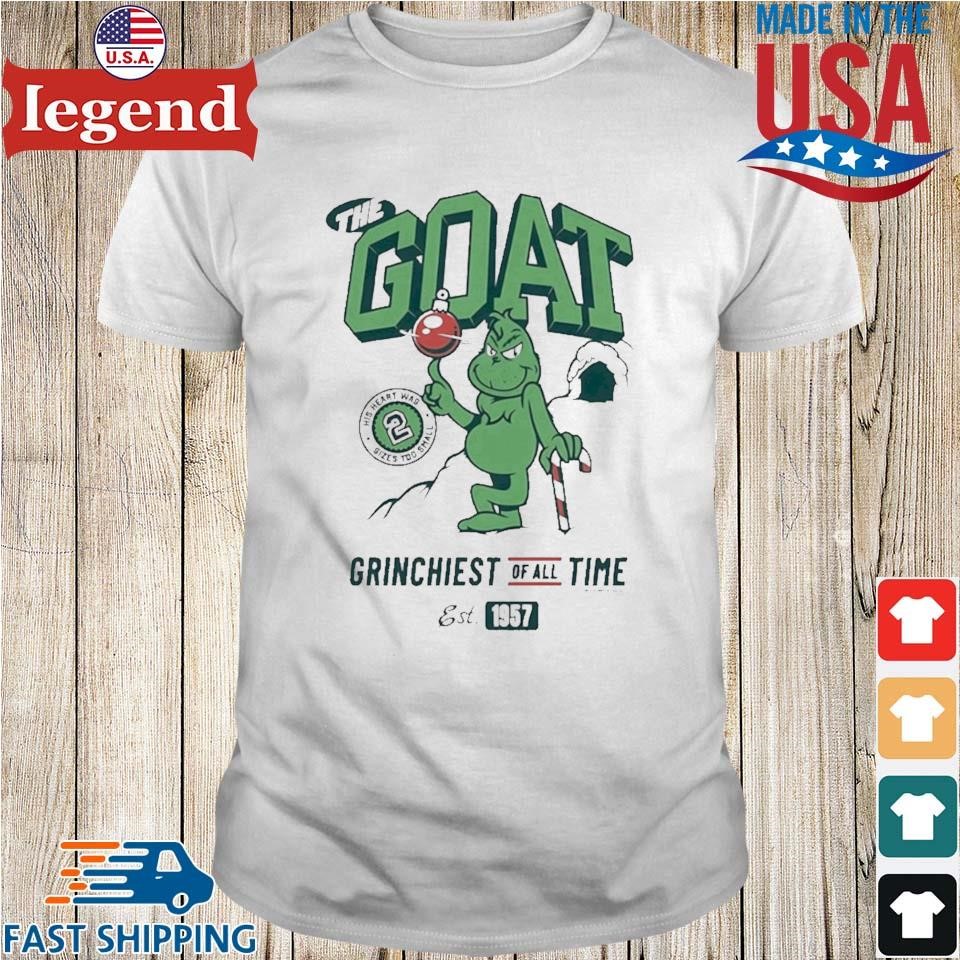 The GOAT Grinchiest of all time Dr. Seuss Shirt