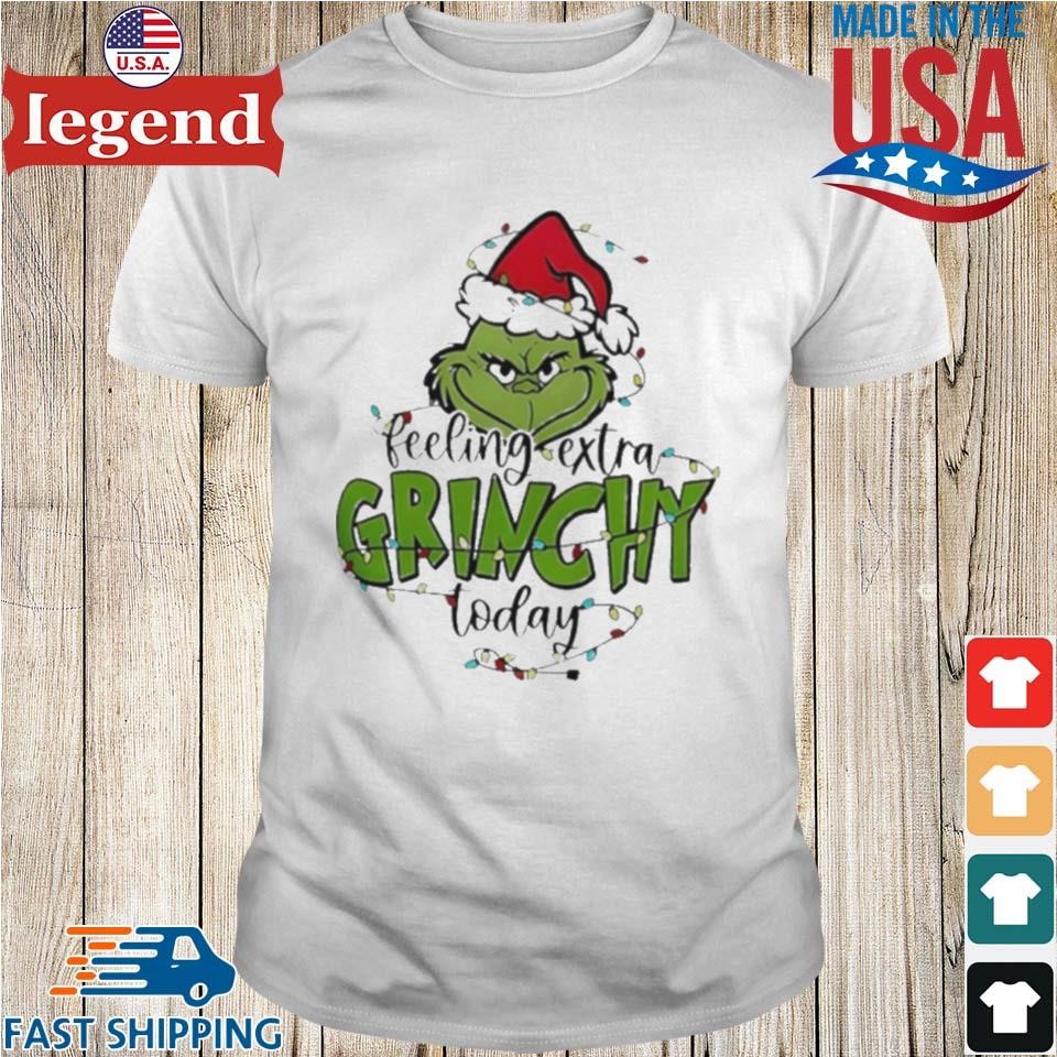 The Grinch Feeling Extra Grinchy Today Christmas 2024 Shirt