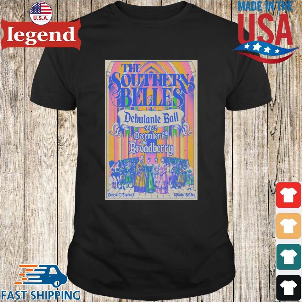 The Southern Belles December 6 2024 The Broadberry Virginia VA Tour Shirt