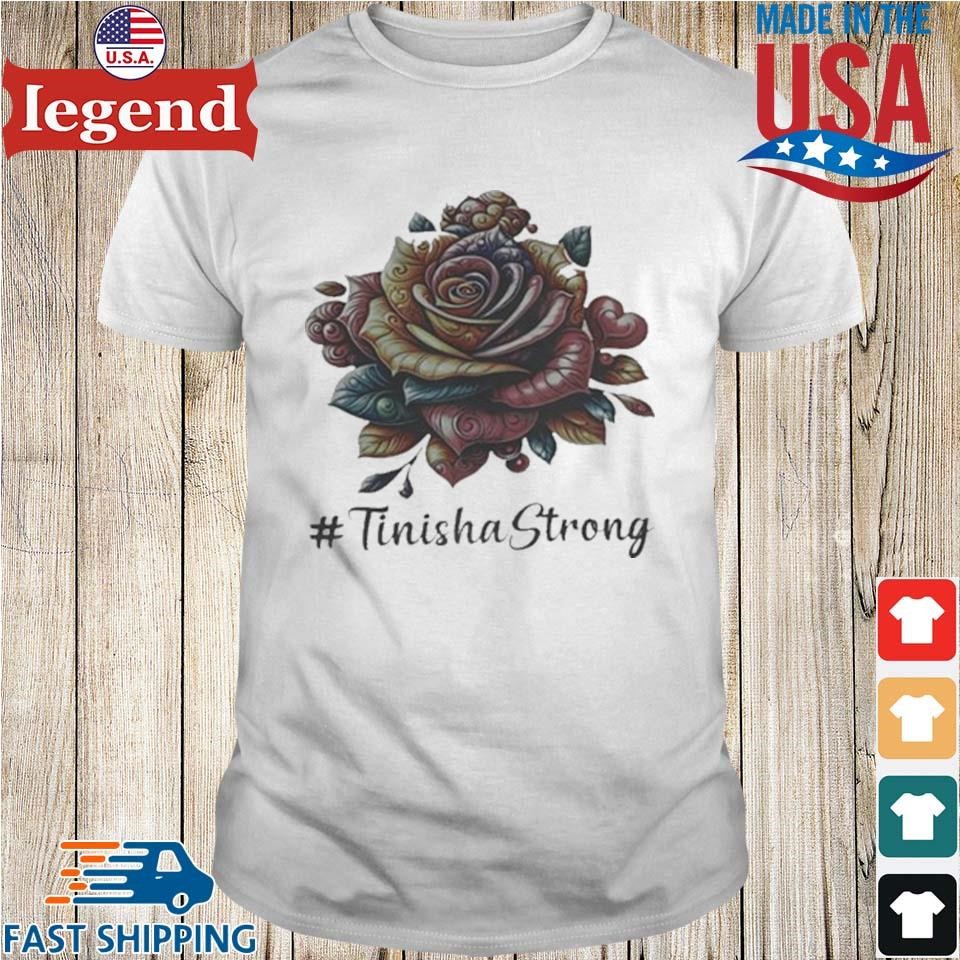 Tinisha Strong Shirt