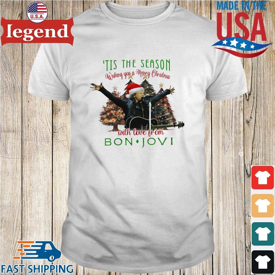 'Tis The Season Wishing You A Merry Christmas With Love From Bon Jovi 2024 Shirt