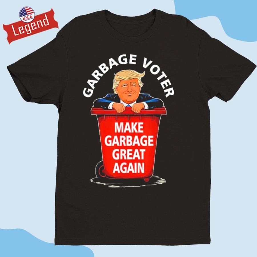 Trump 2024 Garbage Voter Makes Garbage Great Again Shirt