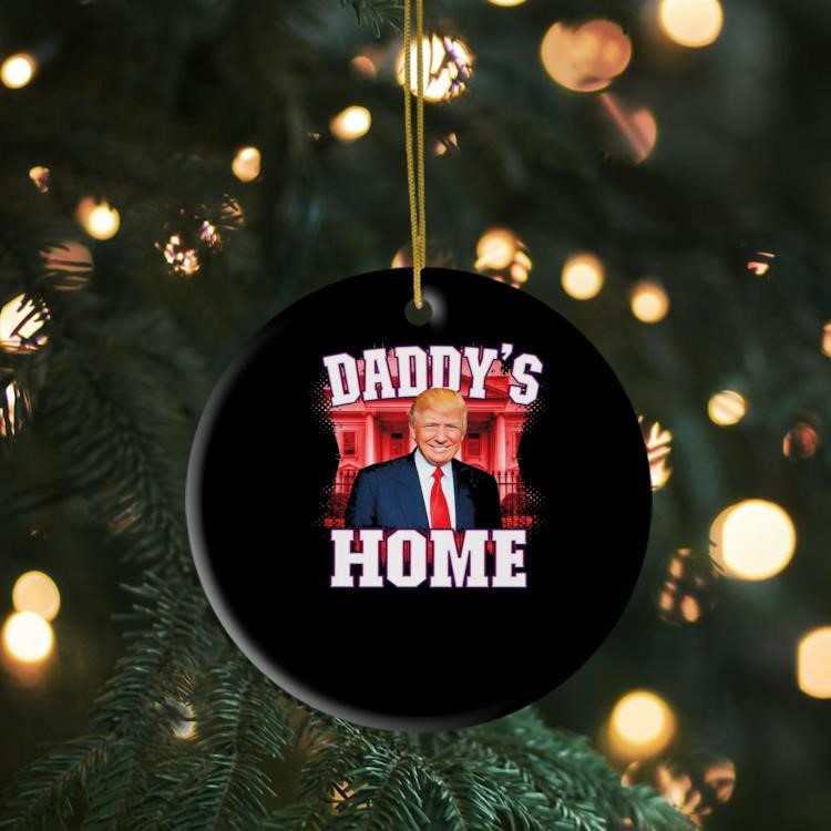 Trump Elected President Daddy's Home Trump Ornament