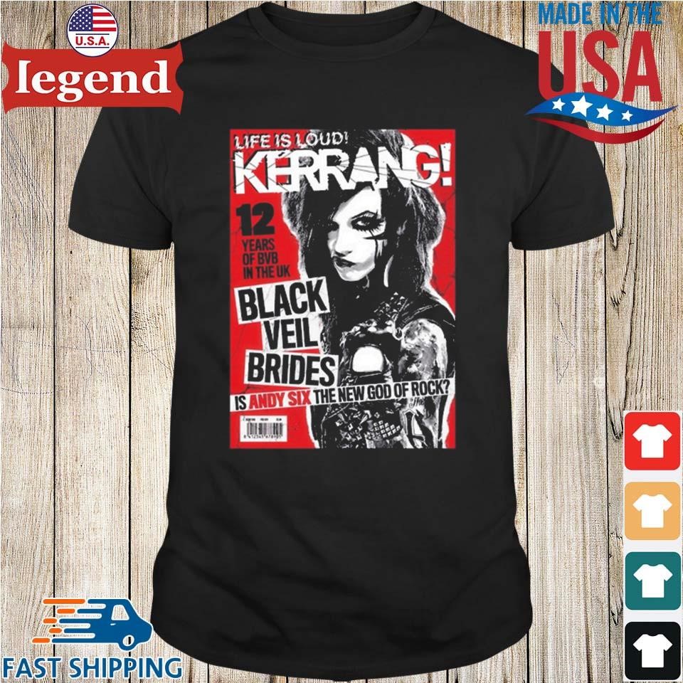 Veil Brides Life Is Loud Kerrang Shirt