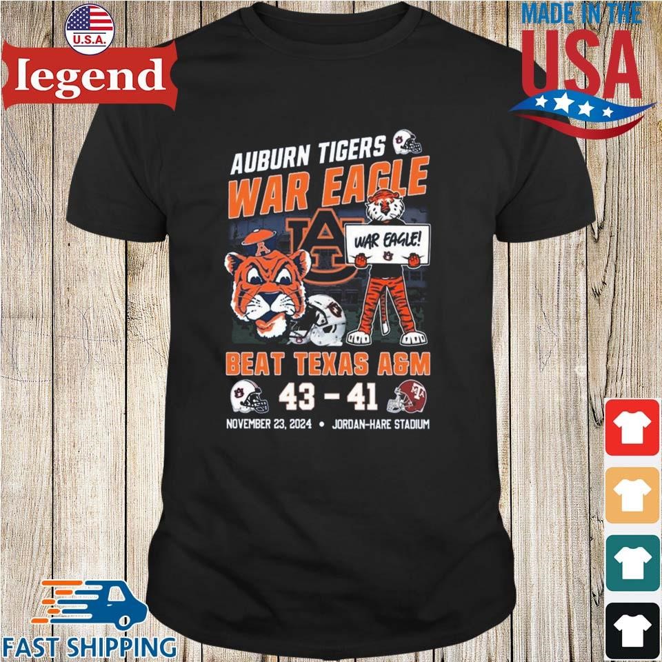 War Eagle Beat Texas A&M Aggies Auburn Tigers 43-41 Texas A&M Aggies November 23 2024 Shirt