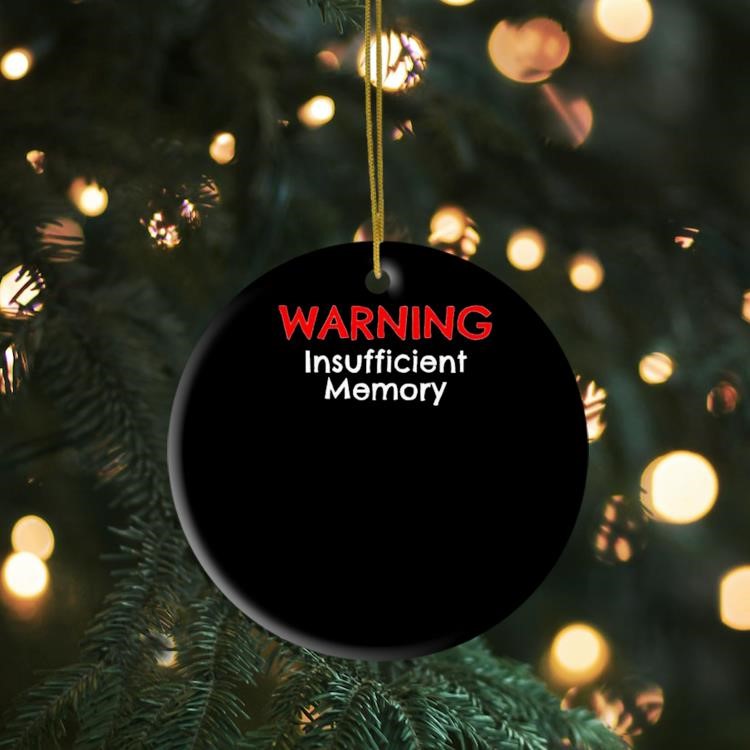 Warning Insufficient Memory Ornament