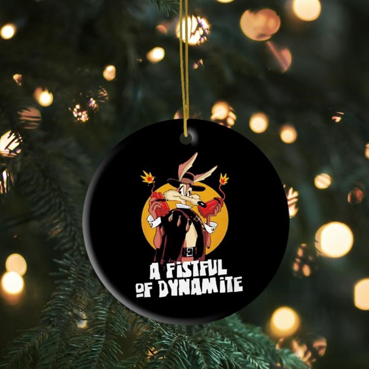 Wile E. Coyote X a fistful of Dollars a fistful of Dynamite Ornament