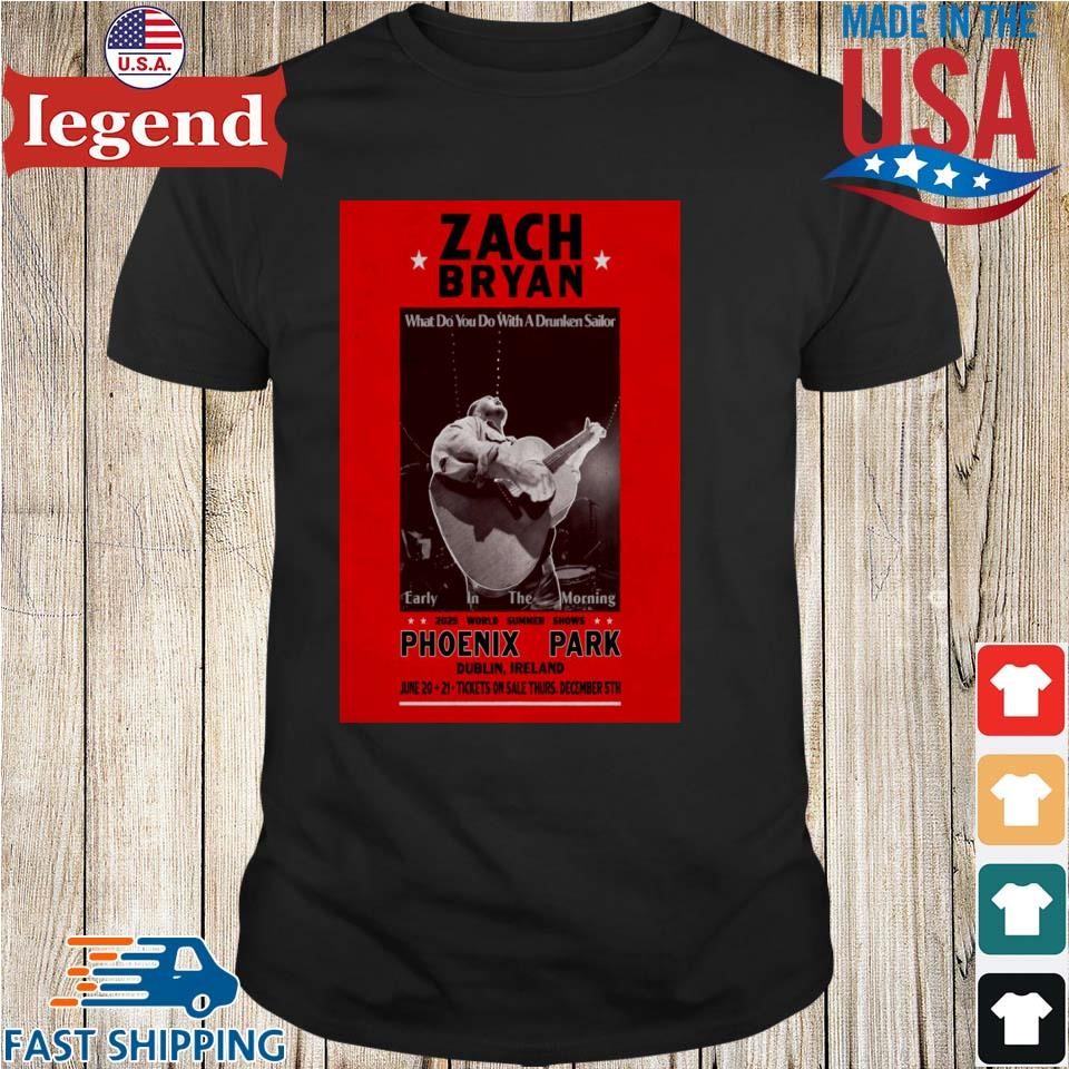 Zach Bryan Tour In Dublin Ireland On Jun 20-21 2025 Shirt