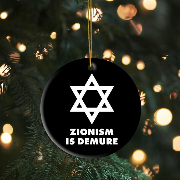 Zionism Is Demure Ornament