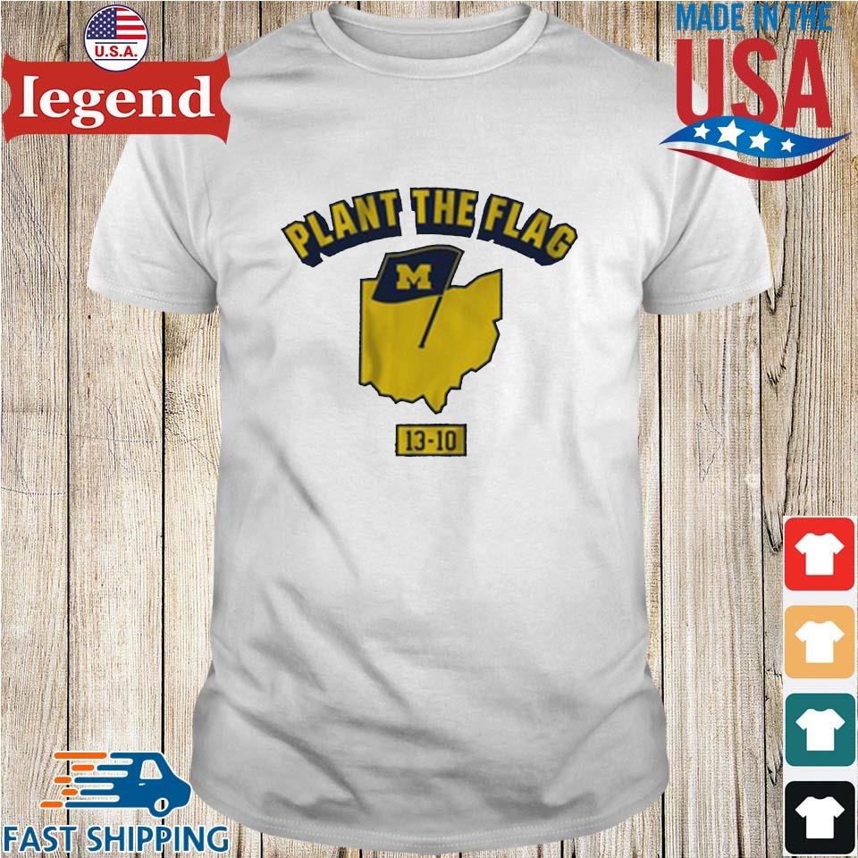 2024 Michigan Wolverines Plant the Flag 13-10 Shirt