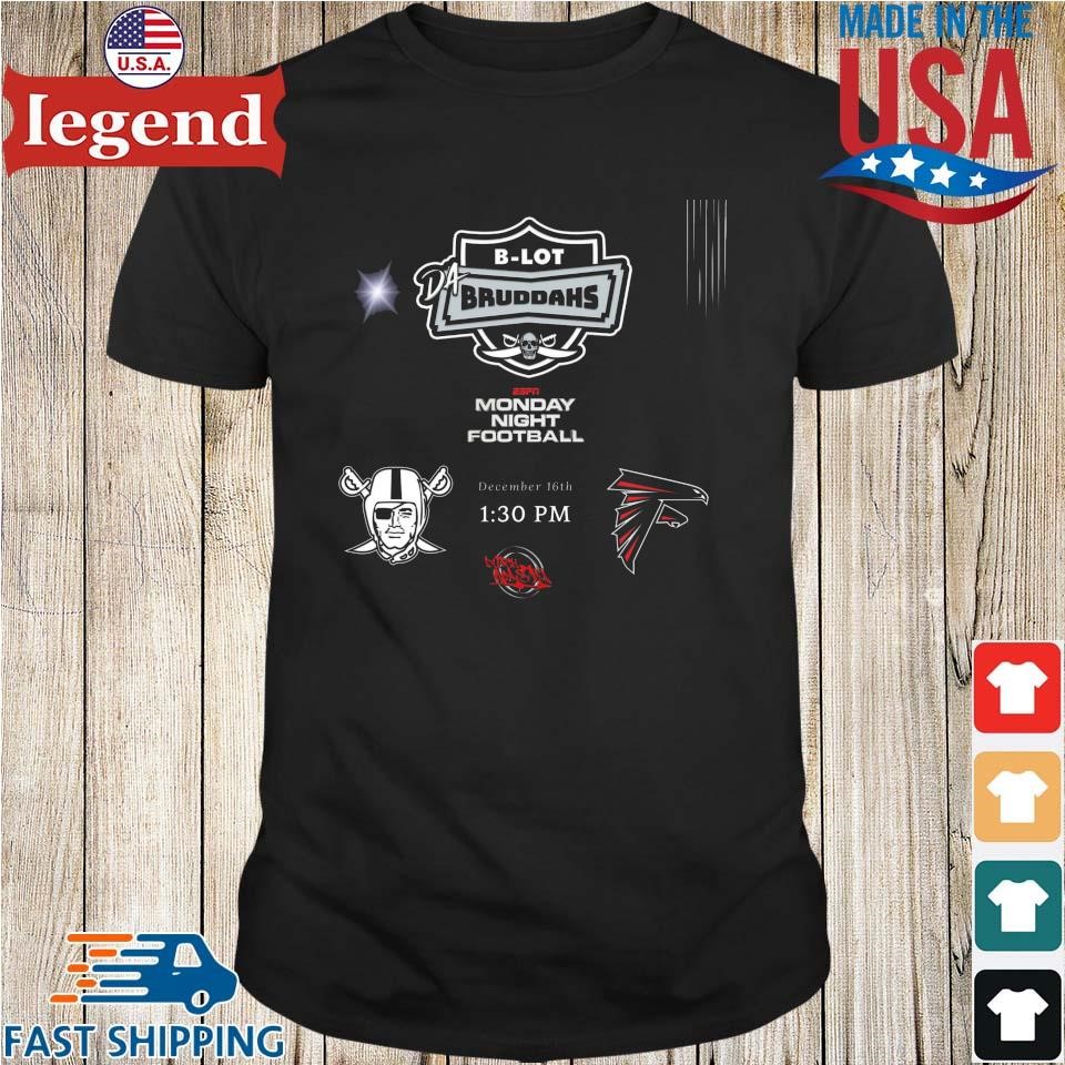 B-lot Bruddahs Las Vegas Raiders vs Atlanta Falcons 2024 Monday Night Football Shirt