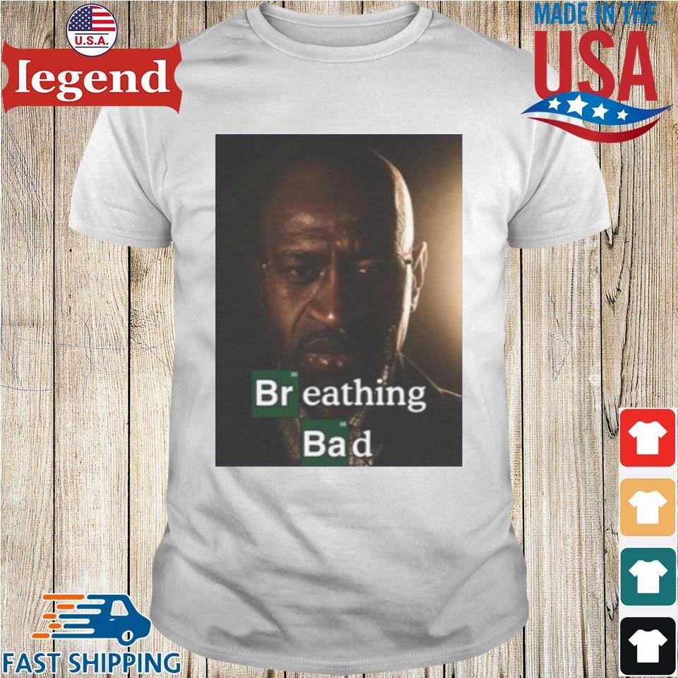 Bruhtees Breathing Bad Shirt