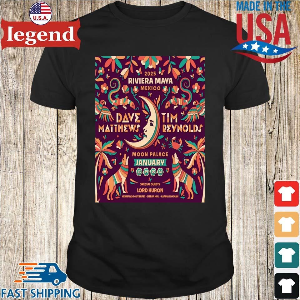 Dave Matthews And Tim Reynolds Riviera Maya Festival On Jan 23 26 2025 At Moon Palace Cancun Mexico Shirt