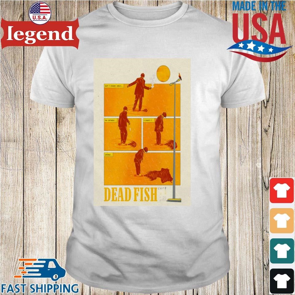 Dead Fish Zero E Um Album Poster Shirt